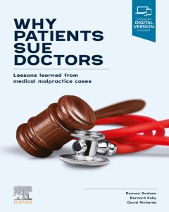 Why Patients Sue Doctors; Lessons learned from medical malpractice cases E-Book