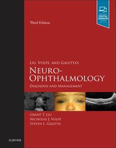 Liu, Volpe, and Galetta’s Neuro-Ophthalmology E-Book