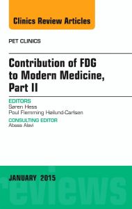 Contribution of FDG to Modern Medicine, Part II, An Issue of PET Clinics
