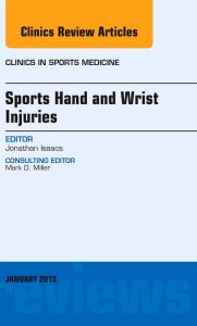 Sports Hand and Wrist Injuries, An Issue of Clinics in Sports Medicine