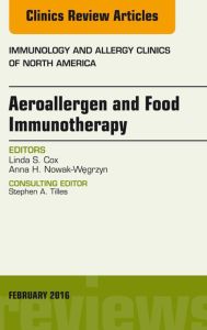 Aeroallergen and Food Immunotherapy, An Issue of Immunology and Allergy Clinics of North America