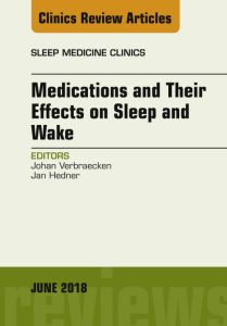 Medications and their Effects on Sleep and Wake, An Issue of Sleep Medicine Clinics