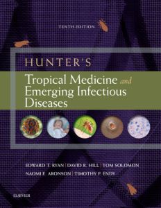 Hunter's Tropical Medicine and Emerging Infectious Diseases E-Book