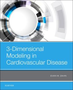 3-Dimensional Modeling in Cardiovascular Disease