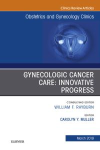 Gynecologic Cancer Care: Innovative Progress