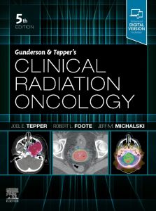 Gunderson and Tepper’s Clinical Radiation Oncology