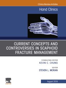 Current Concepts and Controversies in Scaphoid Fracture Management, An Issue of Hand Clinics