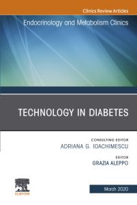 Technology in Diabetes,An Issue of Endocrinology and Metabolism Clinics of North America