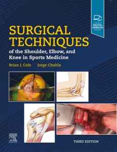 Surgical Techniques of the Shoulder, Elbow, and Knee in Sports Medicine, E-Book