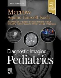 Diagnostic Imaging: Pediatrics, E-Book