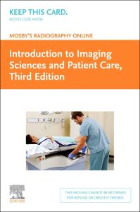 Mosby's Radiography Online: Introduction to Imaging Sciences and Patient Care (Access Code)