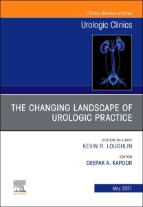 The Changing Landscape of Urologic Practice, An Issue of Urologic Clinics