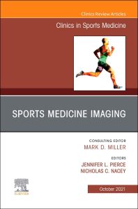 Sports Medicine Imaging, An Issue of Clinics in Sports Medicine