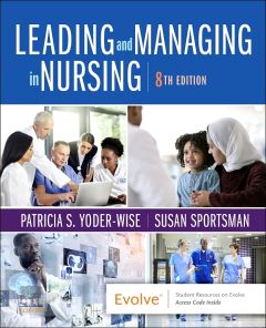 Leading and Managing in Nursing