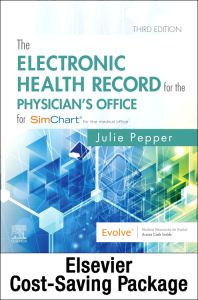 The Electronic Health Record for the Physician’s Office for SimChart for the Medical Office and SimChart for the Medical Office Learning the Medical Office Workflow 2021 Edition