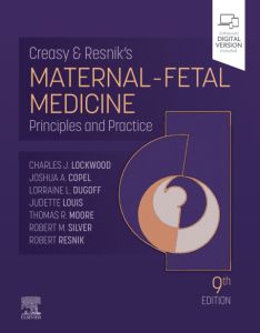 Creasy and Resnik's Maternal-Fetal Medicine - E-Book