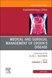 Medical and Surgical Management of Crohn’s Disease, An Issue of Gastroenterology Clinics of North America