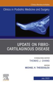 Update on Fibro-Cartilaginous Disease, An Issue of Clinics in Podiatric Medicine and Surgery, E-Book