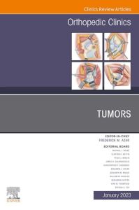Tumors, An Issue of Orthopedic Clinics, E-Book