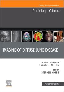 Imaging of Diffuse Lung Disease, An Issue of Radiologic Clinics of North America