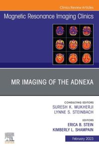 MR Imaging of the Adnexa, An Issue of Magnetic Resonance Imaging Clinics of North America, E-Book