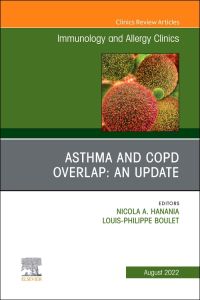 Asthma and COPD Overlap: An Update, An Issue of Immunology and Allergy Clinics of North America