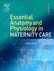 Essential Anatomy & Physiology in Maternity Care