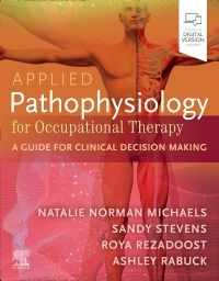 Applied Pathophysiology for Occupational Therapy: A Guide for Clinical Decision Making