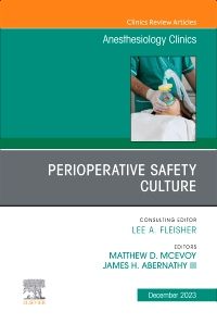 Perioperative Safety Culture, An Issue of Anesthesiology Clinics