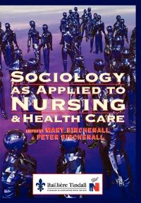 Sociology as Applied to Nursing and Health Care