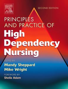 Principles and Practice of High Dependency Nursing