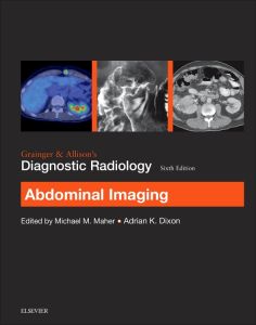Grainger & Allison’s Diagnostic Radiology: Abdominal Imaging