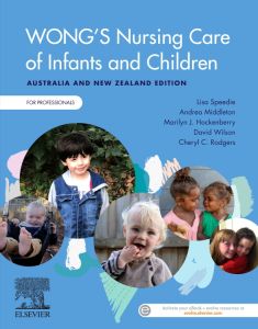 Wong's Nursing Care of Infants and Children Australia and New Zealand Edition – For Professionals