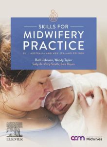 Skills for Midwifery Practice Australian & New Zealand Edition