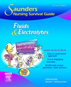 Saunders Nursing Survival Guide: Fluids and  Electrolytes