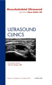 Musculoskeletal Ultrasound, An Issue of Ultrasound Clinics