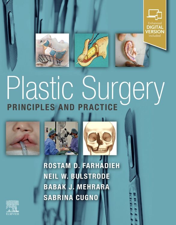 Plastic Surgery - Principles and Practice: 1st edition | Edited by