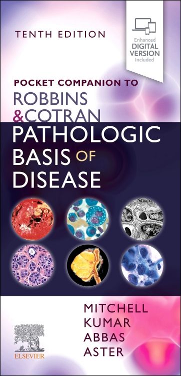 Pocket Companion to Robbins & Cotran Pathologic: 10th edition