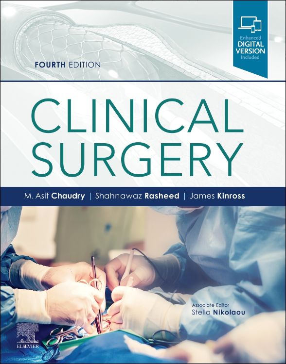 Clinical Surgery: 4th edition | Edited by M. Asif Chaudry | ISBN