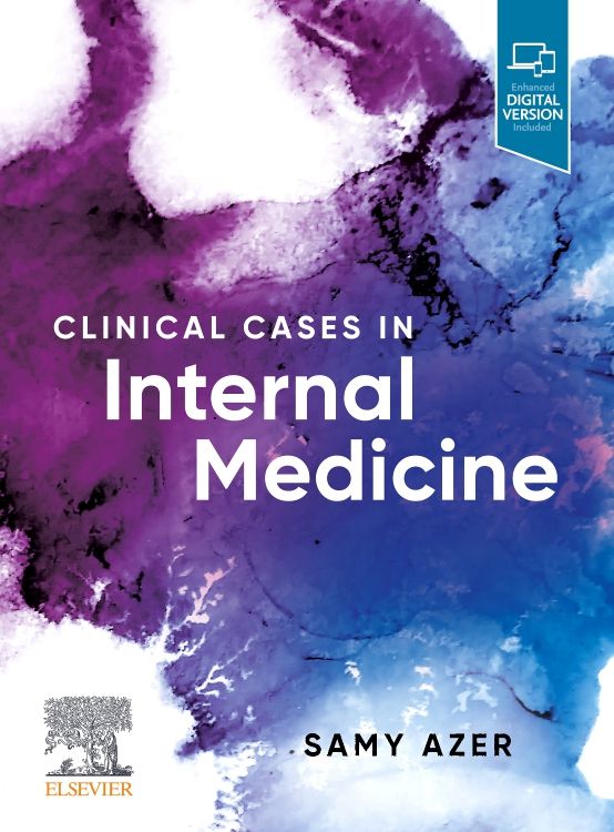 Clinical Cases in Internal Medicine: 1st edition | Samy A. Azer
