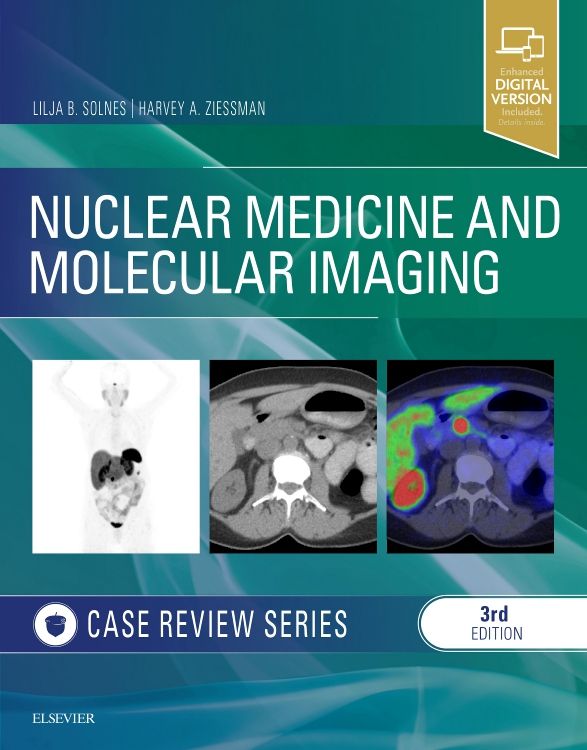 Nuclear Medicine and Molecular Imaging: Case Rev: 3rd edition