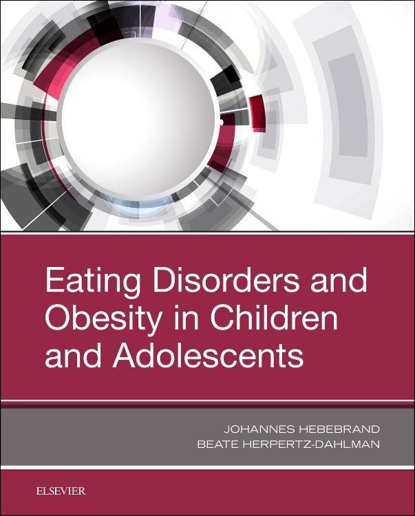 Eating Disorders and Obesity in Children and Ado: 1st edition ...