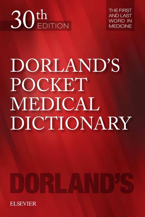Dorland's Pocket Medical Dictionary: 30th edition | Dorland | ISBN