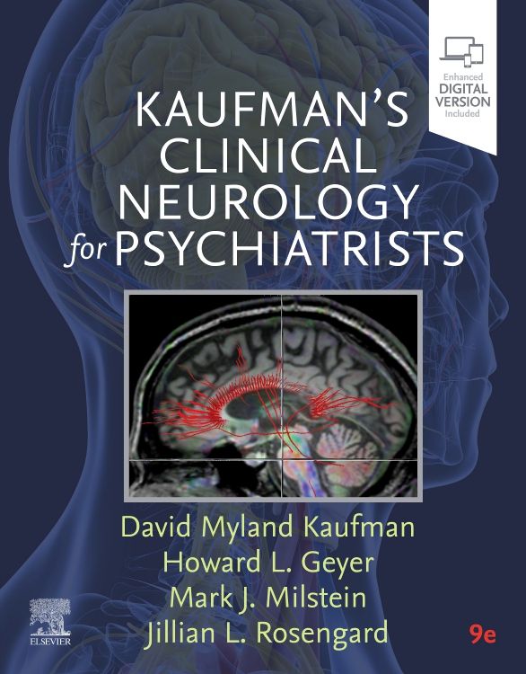 Kaufman's Clinical Neurology for Psychiatrists: 9th edition