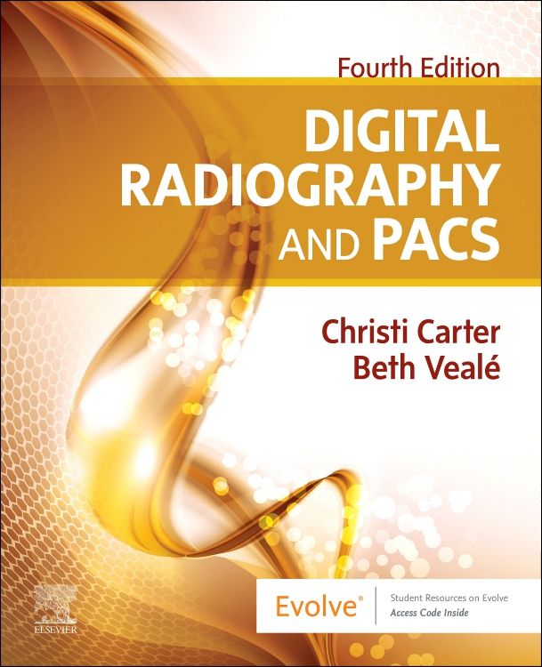 Digital Radiography and PACS 4th edition Christi Carter ISBN