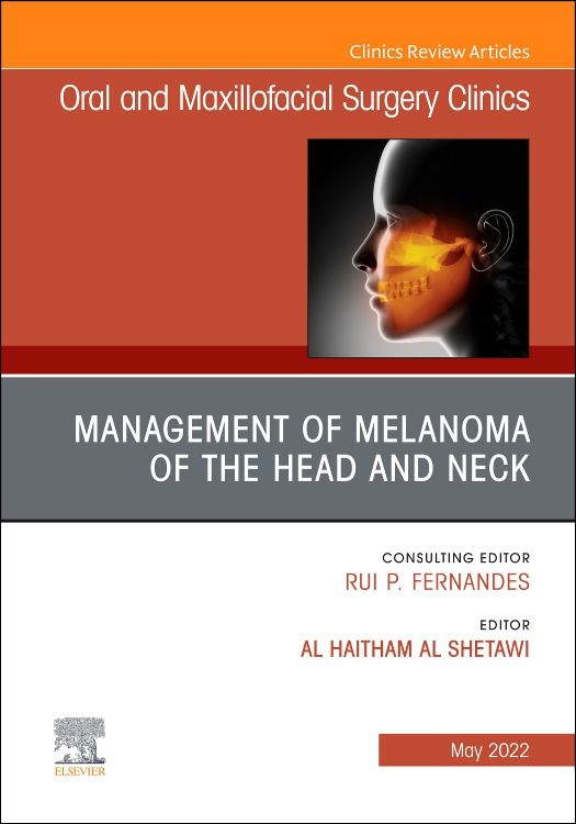 Management of Melanoma of the Head and Neck, An: 1st edition | Edited ...