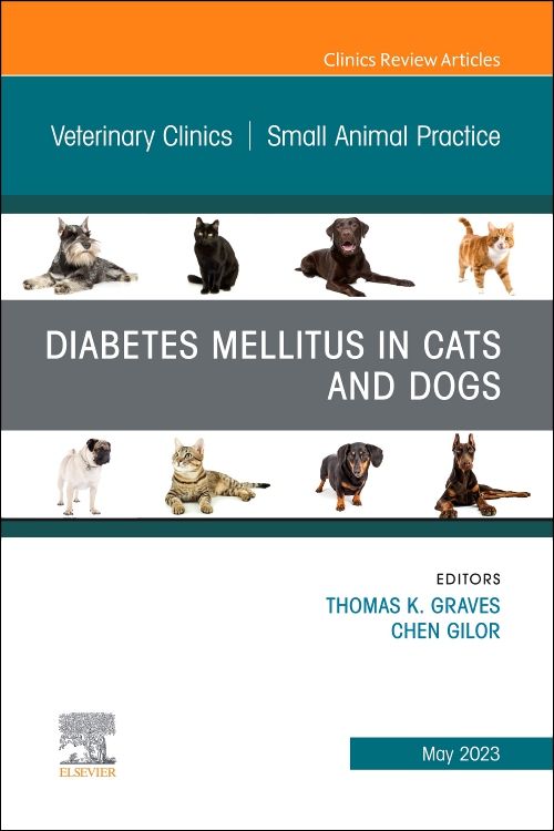 Diabetes Mellitus in Cats and Dogs, An Issue of: 1st edition