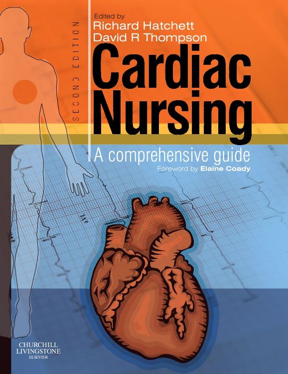 Cardiac Nursing: 2nd edition | Richard Hatchett | ISBN