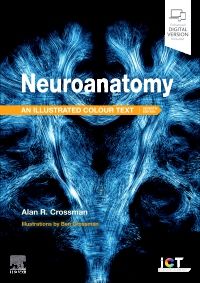 Neuroanatomy: Illustrated Colour Text: 7th edition | Alan R