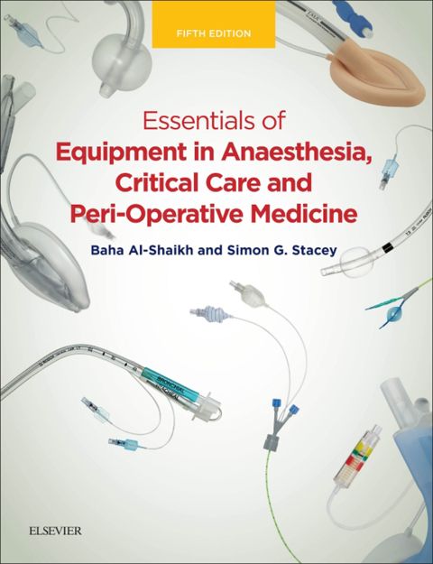 Essentials of Equipment in Anaesthesia, Critical: 5th edition